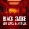 Black Smoke : BBQ, Booze & Attitude - Jort Althuizen
